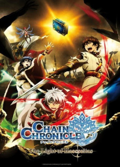 Chain Chronicle ~Haecceitas no Hikari~ (TV) streaming vostfr