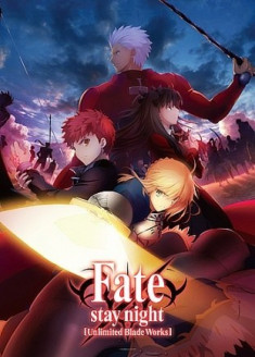 Fate/stay night : Unlimited Blade Works (TV) streaming vostfr