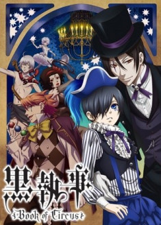 Regarder Kuroshitsuji : Book of Circus vostfr gratuitement