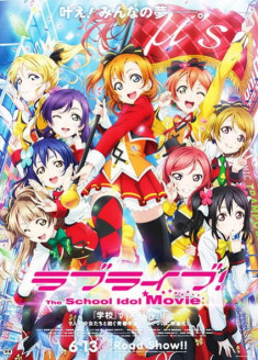 Love Live! The School Idol Movie streaming vostfr